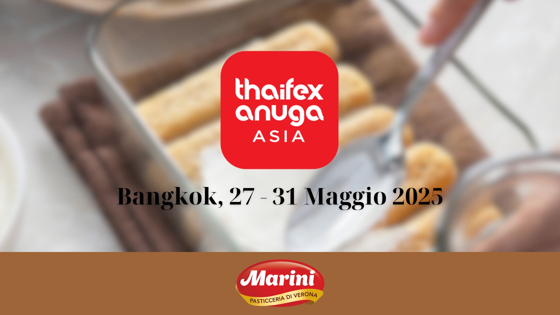 Biscottificio Verona vi attende a THAIFEX – Anuga Asia 2025: vi aspettiamo a Bangkok!